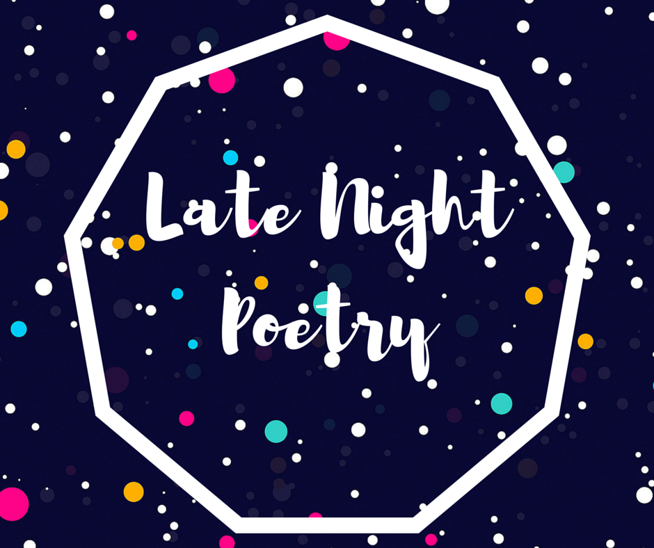 Late NightPoetry Rowan Blijd Blog